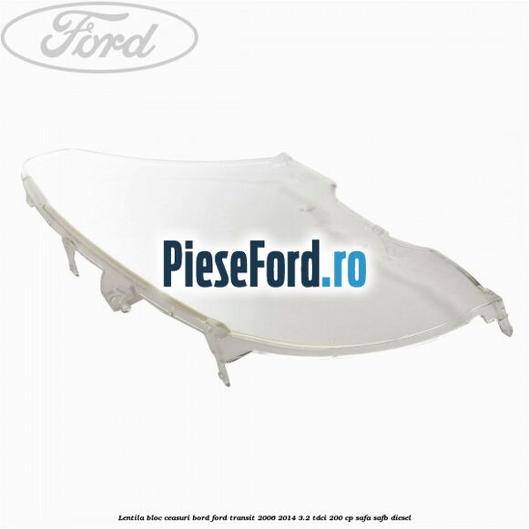 Lentila bloc ceasuri bord Ford Transit 2006-2014 3.2 TDCi 200 cp SAFA, SAFB diesel