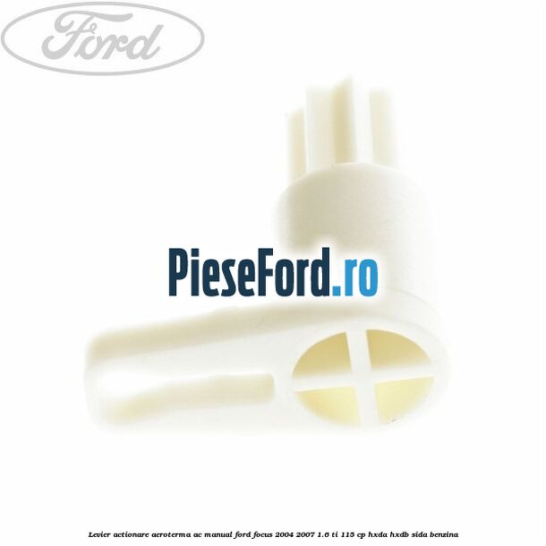 Levier actionare aeroterma AC manual Ford Focus 2004-2007 1.6 Ti 115 cp HXDA, HXDB, SIDA benzina