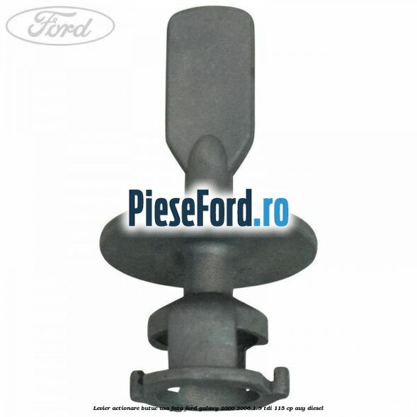Levier actionare butuc usa fata Ford Galaxy 2000-2006 1.9 TDI 115 cp AUY diesel