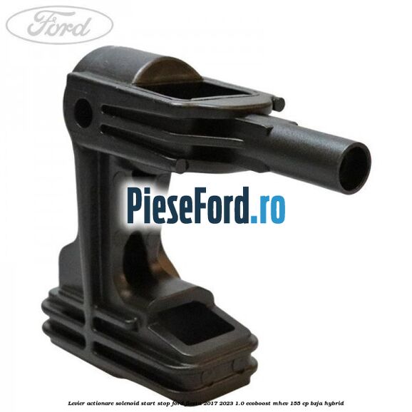 Levier actionare solenoid start stop Ford Fiesta 2017-2023 1.0 EcoBoost mHEV 155 cp BZJA Hybrid