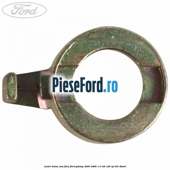 Levier butuc usa fata Ford Galaxy 2000-2006 1.9 TDI 150 cp BTB diesel