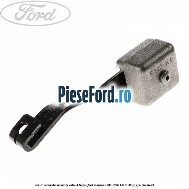 Levier comanda ambreiaj cutie 4 trepte Ford Mondeo 1993-1996 1.8 TD 90 cp RFM, RFN diesel