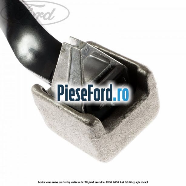 Levier comanda ambreiaj cutie MTX 75 Ford Mondeo 1996-2000 1.8 TD 90 cp RFN diesel