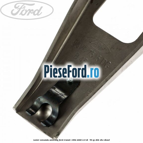 Levier comanda ambreiaj Ford Transit 1994-2000 2.5 DI  76 cp 4HB, 4HC diesel