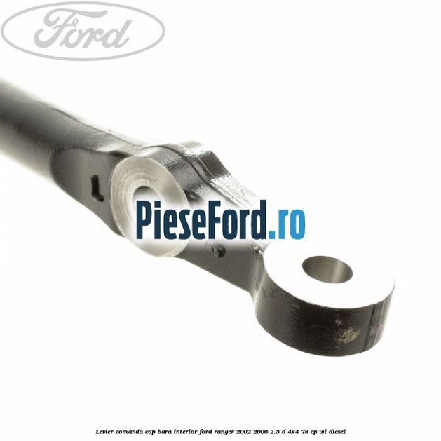 Levier comanda cap bara interior Ford Ranger 2002-2006 2.5 D 4x4 78 cp WL diesel
