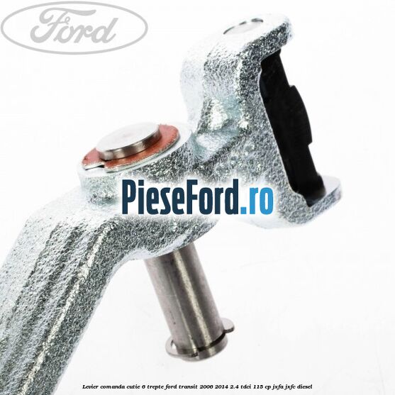Levier comanda cutie 6 trepte Ford Transit 2006-2014 2.4 TDCi 115 cp JXFA, JXFC diesel