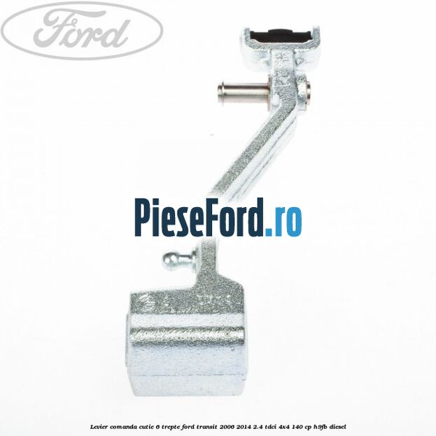 Levier comanda cutie 6 trepte Ford Transit 2006-2014 2.4 TDCi 4x4 140 cp H9FB diesel