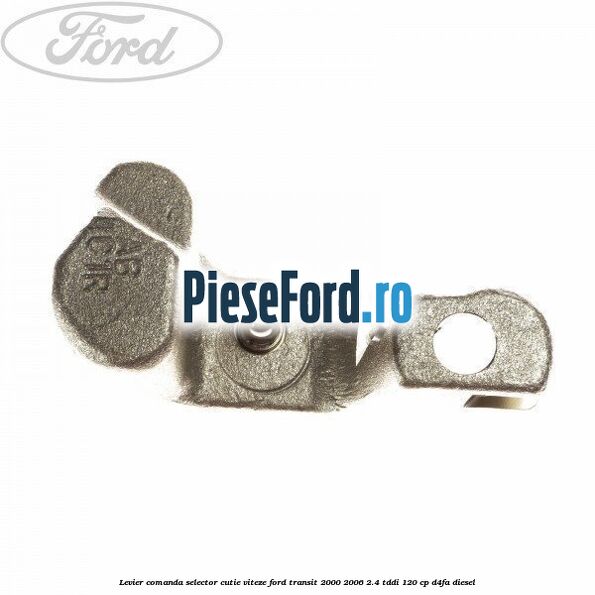 Levier comanda selector cutie viteze Ford Transit 2000-2006 2.4 TDdi 120 cp D4FA diesel