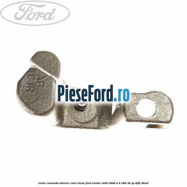 Levier comanda selector cutie viteze Ford Transit 2000-2006 2.4 TDdi 90 cp D2FE diesel