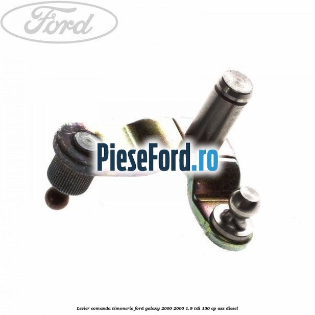 Levier comanda timonerie Ford Galaxy 2000-2006 1.9 TDI 130 cp ASZ diesel
