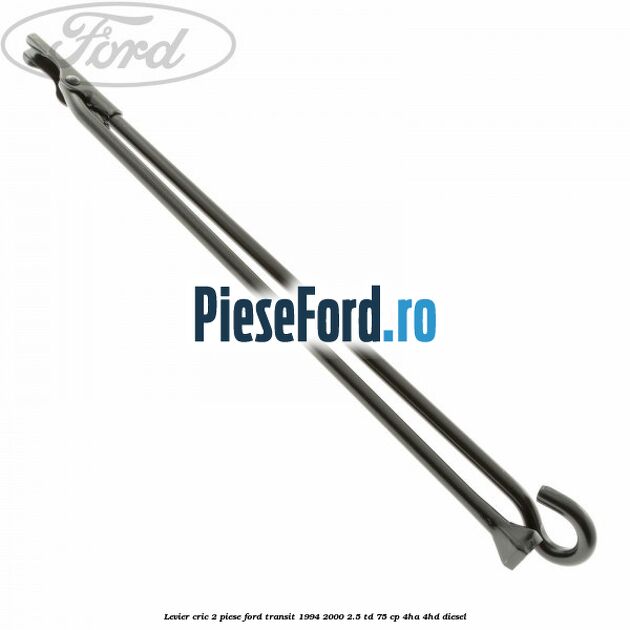 Levier cric 2 piese Ford Transit 1994-2000 2.5 TD 75 cp 4HA, 4HD diesel