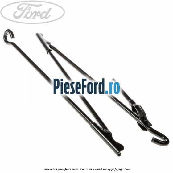 Levier cric 3 piese Ford Transit 2006-2014 2.4 TDCi 100 cp PHFA, PHFC diesel