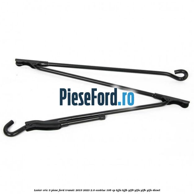 Levier cric 3 piese Ford Transit 2019-2023 2.0 EcoBlue 105 cp BJFA, BJFB, YLF6, YLFA, YLFB, YLFS diesel