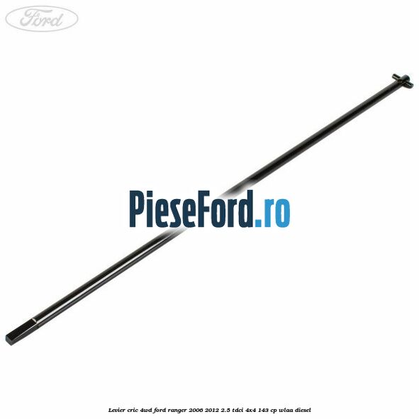 Levier cric 4WD Ford Ranger 2006-2012 2.5 TDCi 4x4 143 cp WLAA diesel
