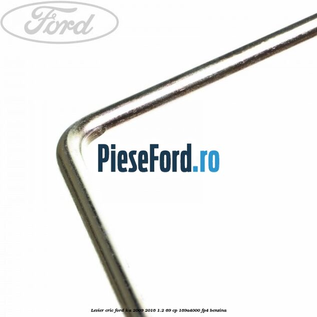 Levier cric Ford Ka 2009-2016 1.2 69 cp 169A4000, FP4 benzina