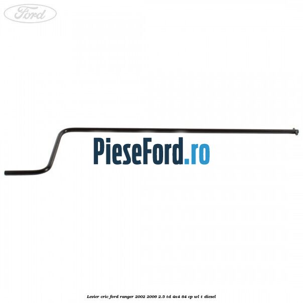 Levier cric Ford Ranger 2002-2006 2.5 TD 4x4 84 cp WL-T diesel