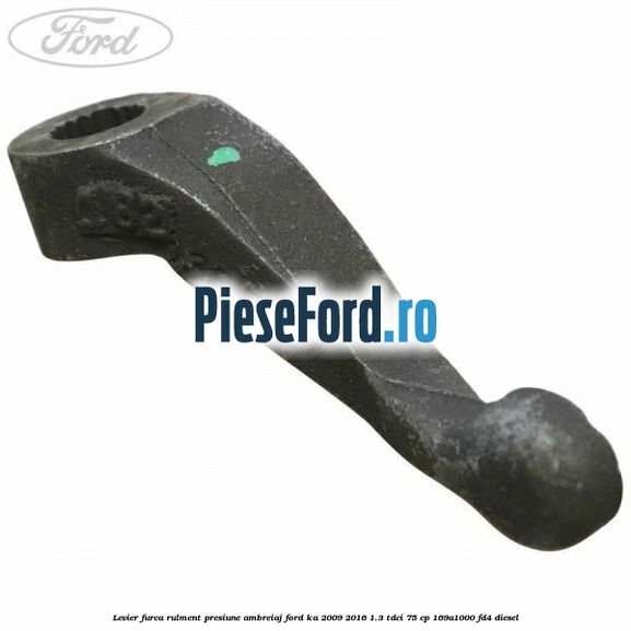 Levier furca rulment presiune ambreiaj Ford Ka 2009-2016 1.3 TDCi 75 cp 169A1000, FD4 diesel
