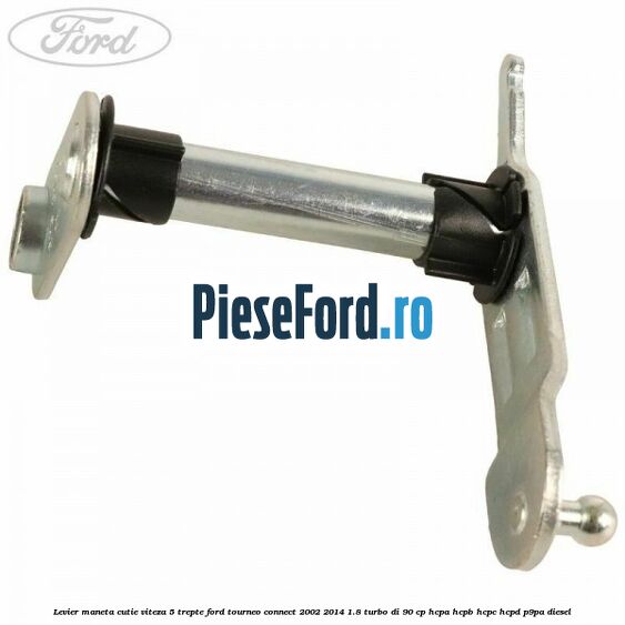 Levier maneta cutie viteza 5 trepte Ford Tourneo Connect 2002-2014 1.8 Turbo Di 90 cp HCPA, HCPB, HCPC, HCPD, P9PA diesel
