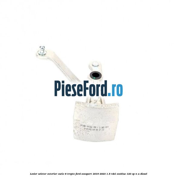 Levier selctor exterior cutie 6 trepte Ford EcoSport 2019-2023 1.5 TDCi EcoBlue 120 cp n/a diesel