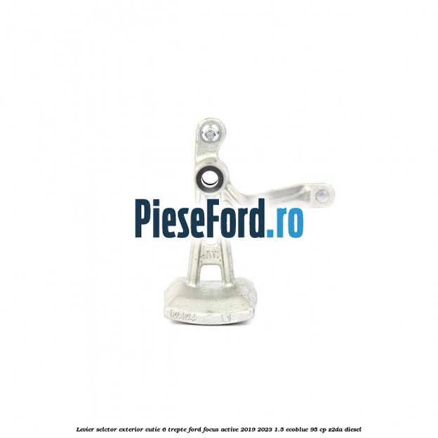 Levier selctor exterior cutie 6 trepte Ford Focus Active 2019-2023 1.5 EcoBlue 95 cp Z2DA diesel