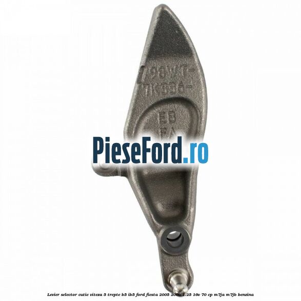 Levier selector cutie viteza 5 trepte B5/IB5 Ford Fiesta 2005-2008 1.25 16V 70 cp Levier selector cutie viteza 5 trepte B5/IB5 Ford Fiesta 2005-2008 1.25 16V 70 cp M7JA, M7JB benzina