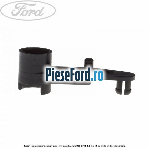 Levier tija actionare sistem aeroterma Ford Focus 2008-2011 1.6 Ti 115 cp HXDA, HXDB, SIDA benzina