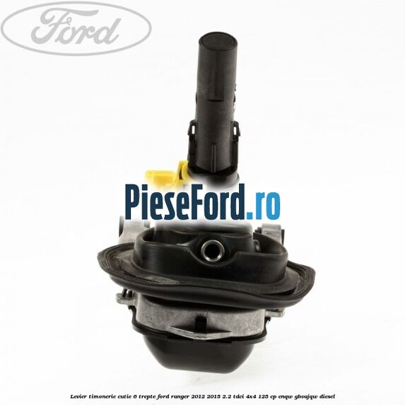 Levier timonerie cutie 6 trepte Ford Ranger 2012-2015 2.2 TDCi 4x4 125 cp ENQW, GBVAJQW diesel