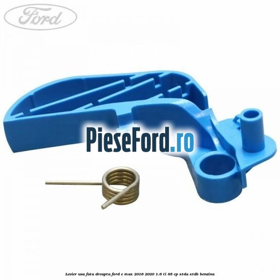 Levier usa fata dreapta Ford C-Max 2016-2020 1.6 Ti 85 cp XTDA, XTDB benzina