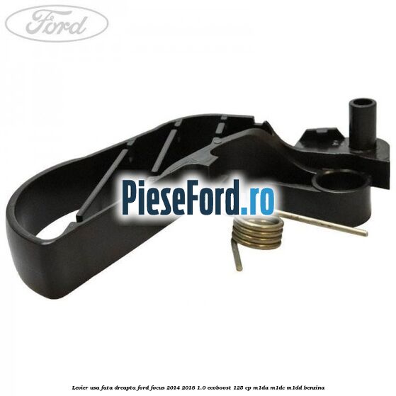 Levier usa fata dreapta Ford Focus 2014-2018 1.0 EcoBoost 125 cp M1DA, M1DC, M1DD benzina