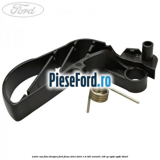 Levier usa fata dreapta Ford Focus 2014-2018 1.6 TDCi ECOnetic 105 cp NGDA, NGDB diesel