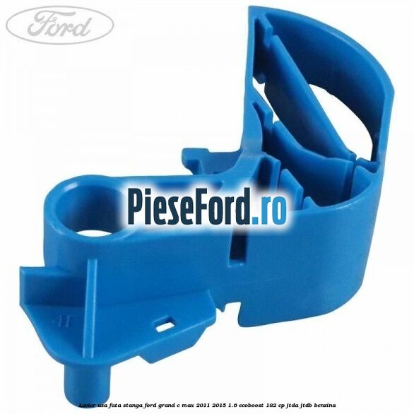 Levier usa fata stanga Ford Grand C-Max 2011-2015 1.6 EcoBoost 182 cp JTDA, JTDB benzina