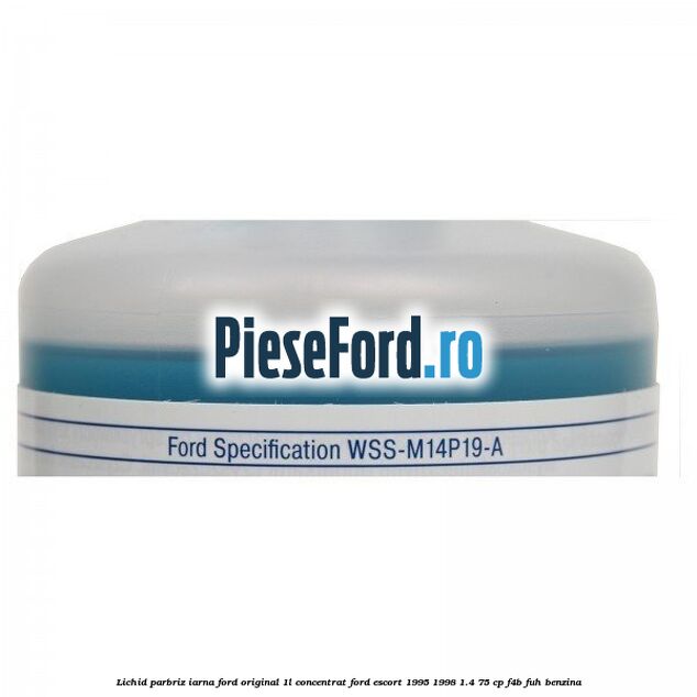 Lichid parbriz iarna Ford original 1L concentrat Ford Escort 1995-1998 1.4 75 cp F4B, FUH benzina