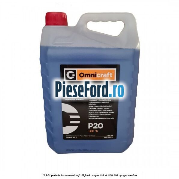 Lichid parbriz iarna Omnicraft 5L Ford Cougar 2.5 ST 200 205 cp SGA benzina