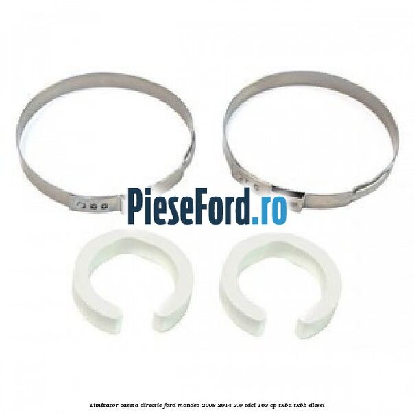 Limitator caseta directie Ford Mondeo 2008-2014 2.0 TDCi 163 cp Limitator caseta directie Ford Mondeo 2008-2014 2.0 TDCi 163 cp TXBA, TXBB diesel