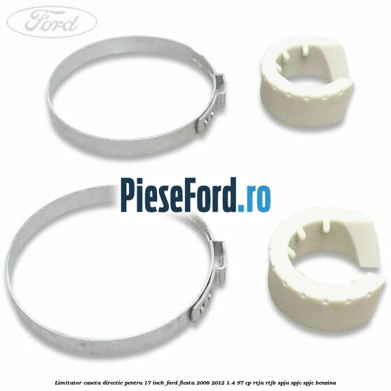 Limitator caseta directie pentru 17 inch Ford Fiesta 2008-2012 1.4 97 cp RTJA, RTJB, SPJA, SPJC, SPJE benzina