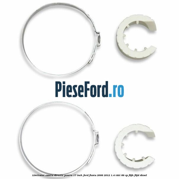 Limitator caseta directie pentru 17 inch Ford Fiesta 2008-2012 1.4 TDCi 68 cp F6JB, F6JD diesel