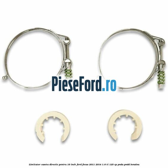 Limitator caseta directie pentru 18 inch Ford Focus 2011-2014 1.6 Ti 125 cp PNDA, PNDD benzina