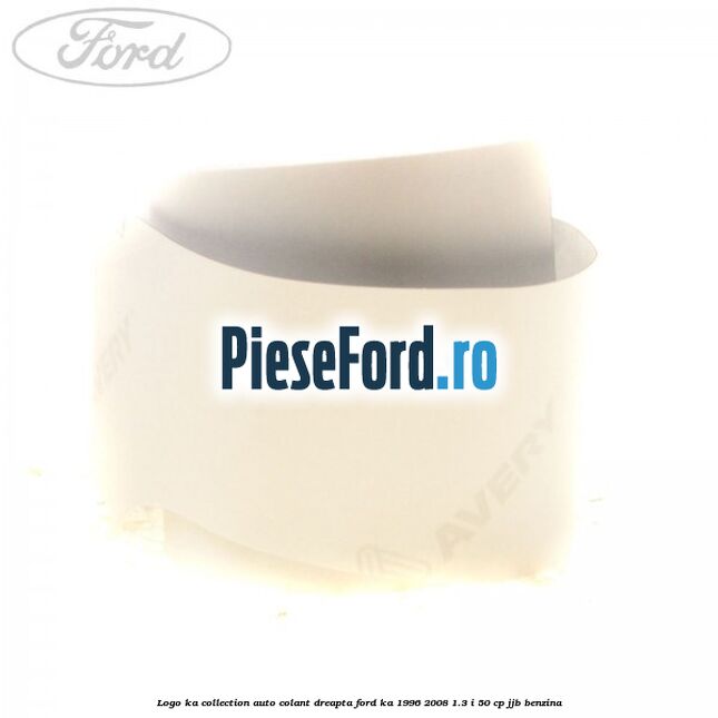Logo KA Collection auto-colant dreapta Ford Ka 1996-2008 1.3 i 50 cp JJB benzina