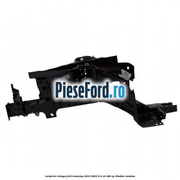 Lonjeron stanga Ford Mustang 2018-2022 5.0 V8 450 cp 50SDEM benzina