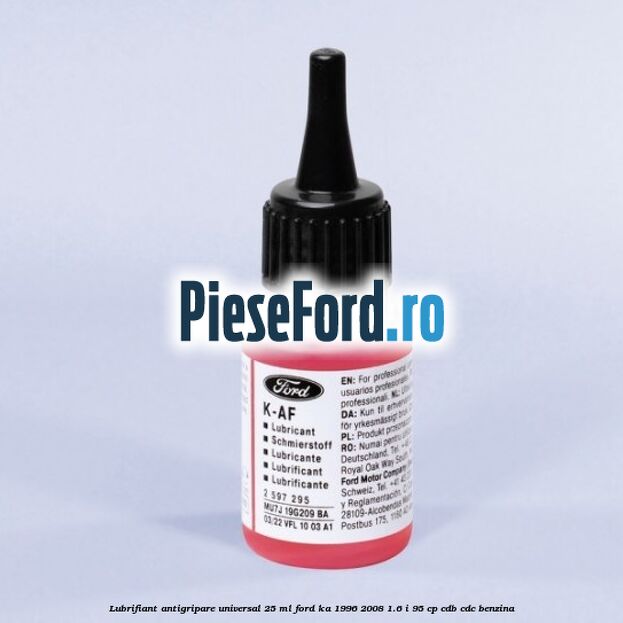 Lubrifiant antigripare universal 25 ML Ford Ka 1996-2008 1.6 i 95 cp CDB, CDC benzina