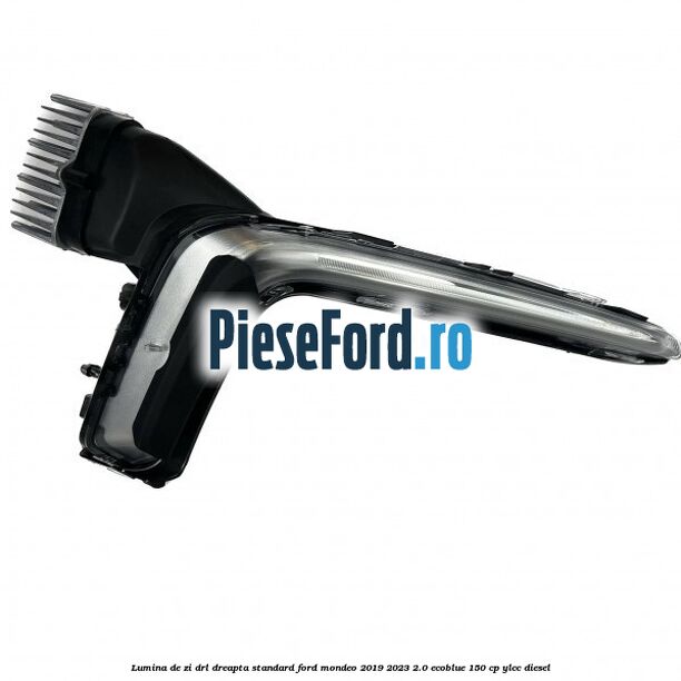 Lumina de zi DRL dreapta standard Ford Mondeo 2019-2023 2.0 EcoBlue 150 cp YLCC diesel