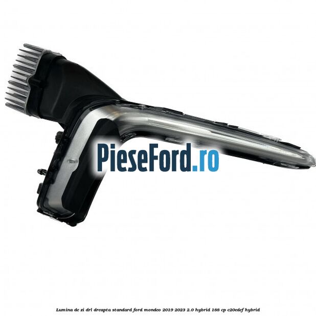 Lumina de zi DRL dreapta standard Ford Mondeo 2019-2023 2.0 Hybrid 188 cp C20EDEF hybrid