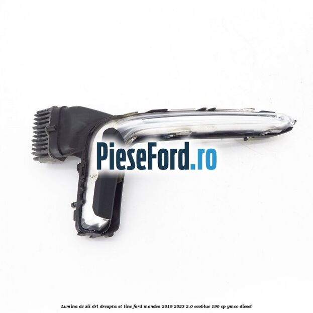 Lumina de zii DRL dreapta ST line Ford Mondeo 2019-2023 2.0 EcoBlue 190 cp YMCC diesel