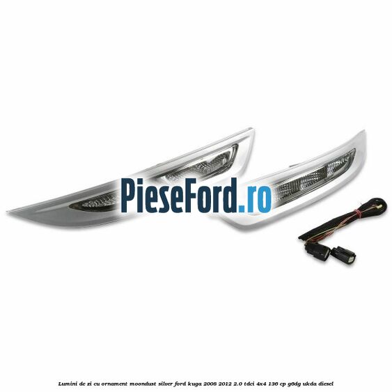 Lumini de zi cu ornament moondust silver Ford Kuga 2008-2012 2.0 TDCi 4x4 136 cp G6DG, UKDA diesel