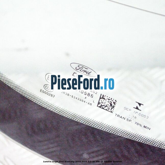 Luneta coupe Ford Mustang 2018-2022 5.0 V8 450 cp 50SDEM benzina