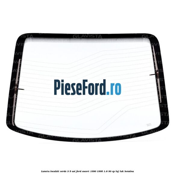 Luneta incalzit verde 3/5 usi Ford Escort 1990-1995 1.6 90 cp LUJ, LUK benzina