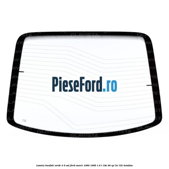 Luneta incalzit verde 3/5 usi Ford Escort 1990-1995 1.6 i 16V 90 cp L1E, L1K benzina