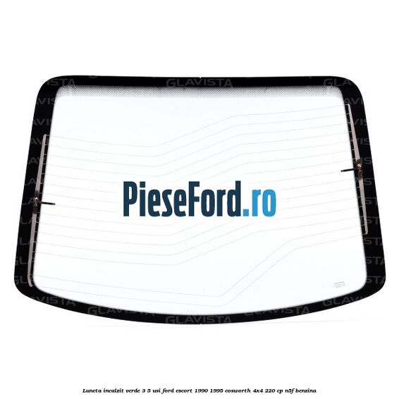 Luneta incalzit verde 3/5 usi Ford Escort 1990-1995 Cosworth 4x4 220 cp N5F benzina