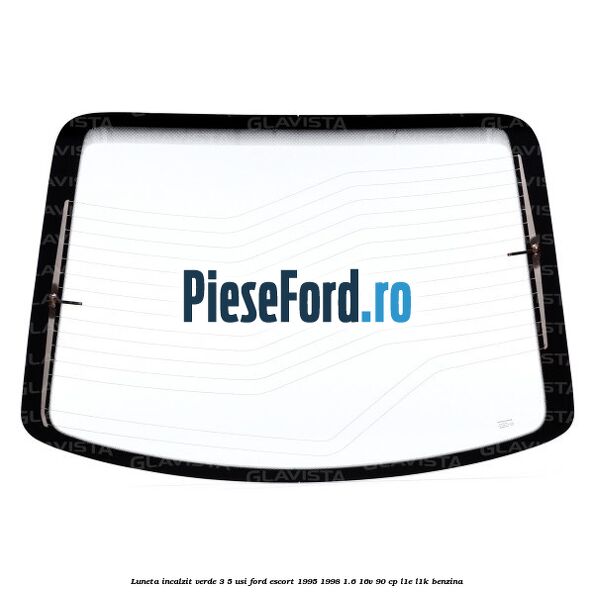 Luneta incalzit verde 3/5 usi Ford Escort 1995-1998 1.6 16V 90 cp L1E, L1K benzina