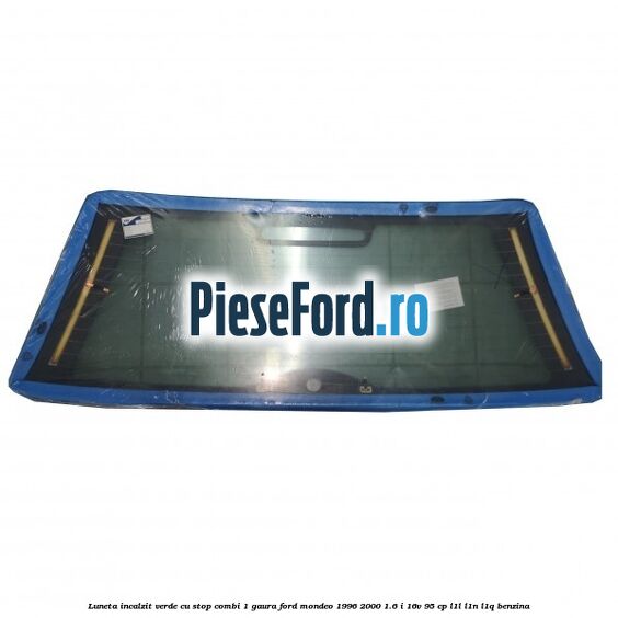 Luneta incalzit verde, cu stop (Combi, 1 Gaura) Ford Mondeo 1996-2000 1.6 i 16V 95 cp L1L, L1N, L1Q benzina
